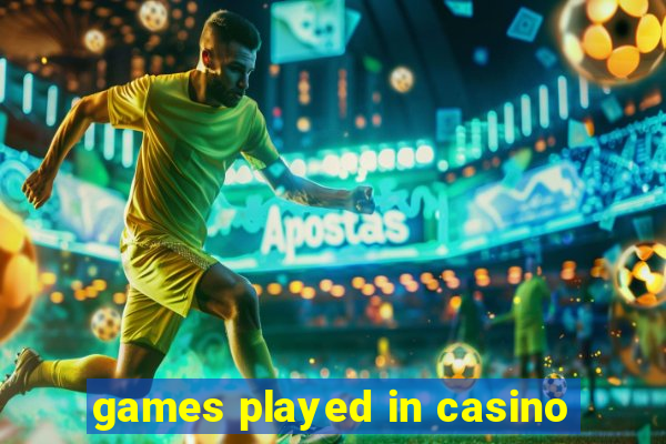 games played in casino