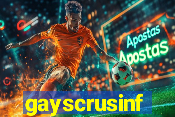 gayscrusinf