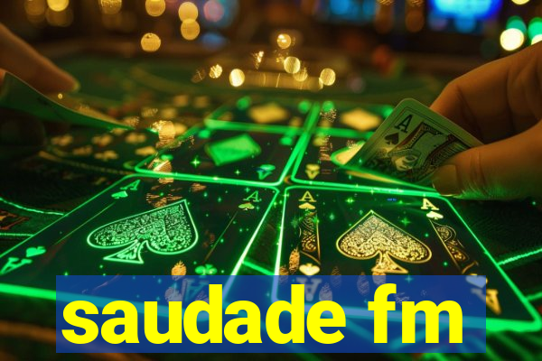 saudade fm