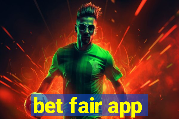 bet fair app