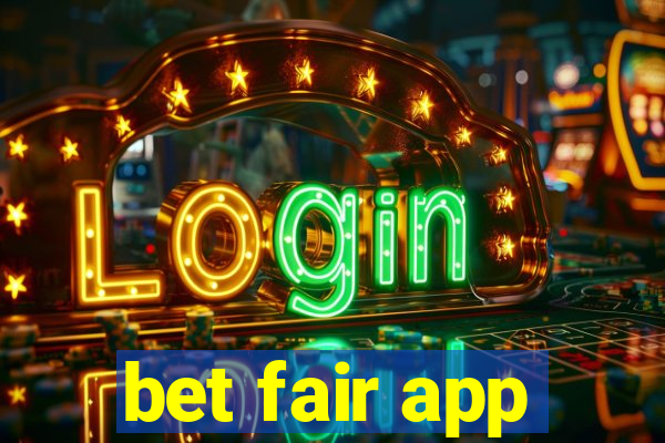 bet fair app