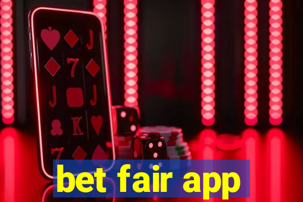 bet fair app