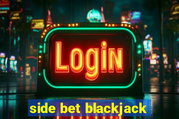 side bet blackjack