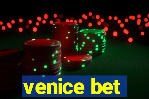 venice bet