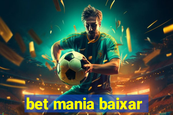 bet mania baixar