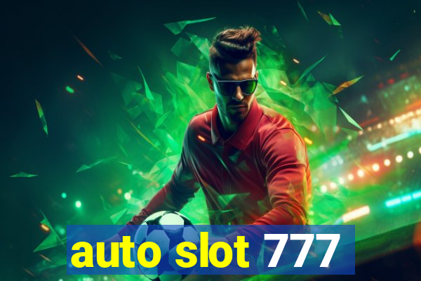 auto slot 777