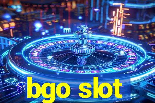 bgo slot