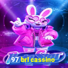 97 brl cassino