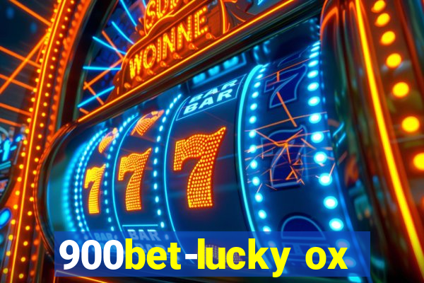 900bet-lucky ox