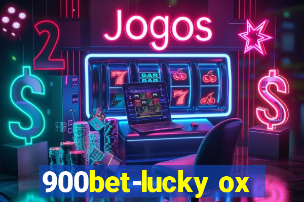 900bet-lucky ox