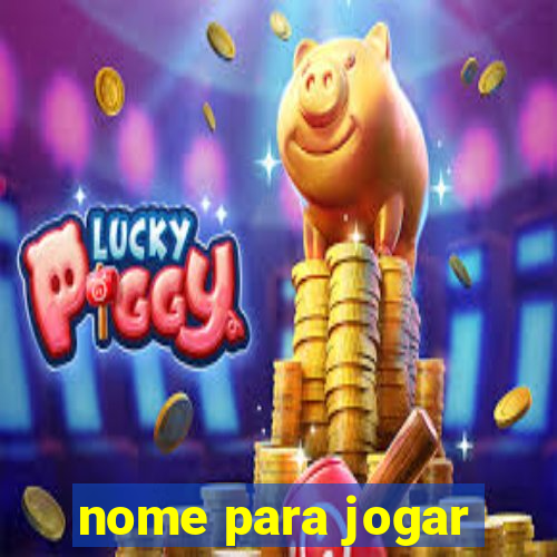 nome para jogar