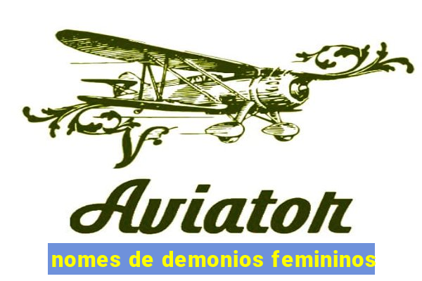 nomes de demonios femininos