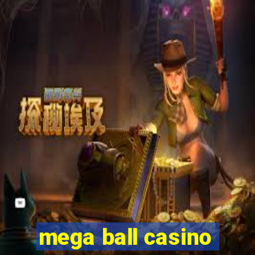 mega ball casino