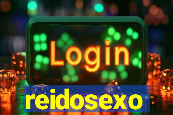 reidosexo