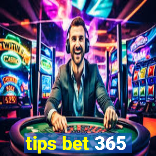 tips bet 365