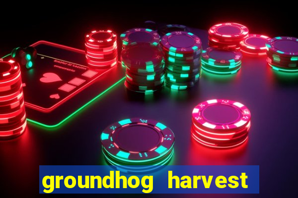 groundhog harvest pg slot