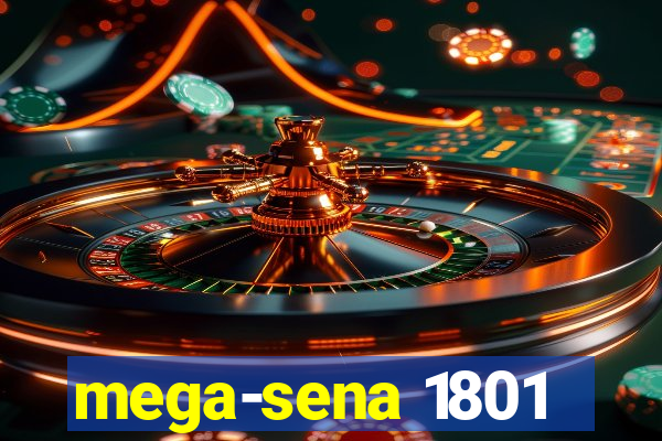 mega-sena 1801