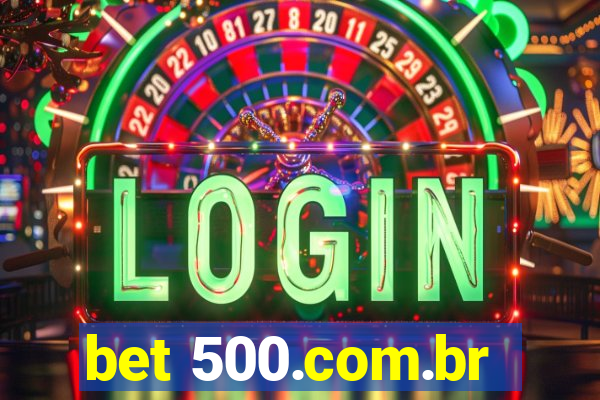 bet 500.com.br