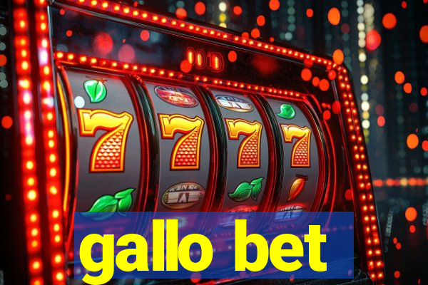 gallo bet