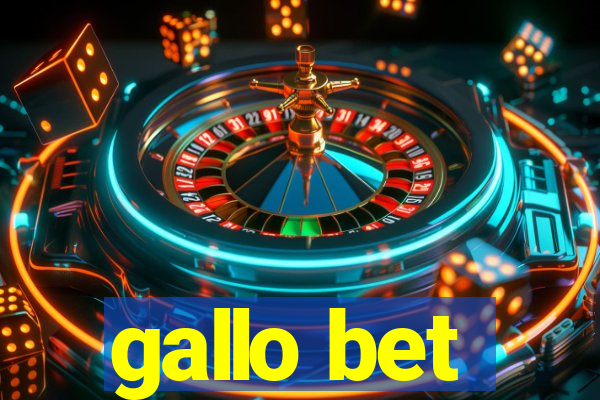 gallo bet