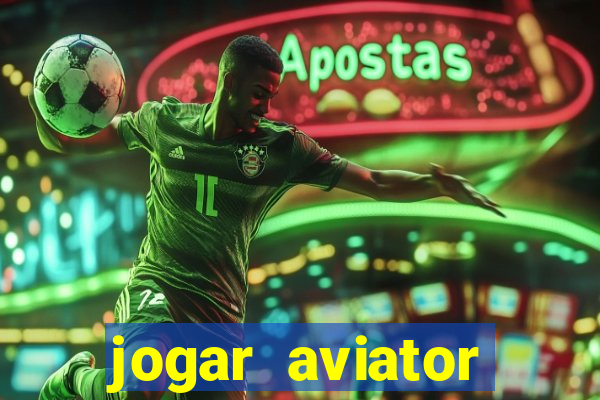 jogar aviator online grátis