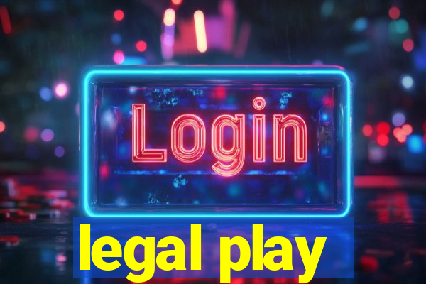 legal play