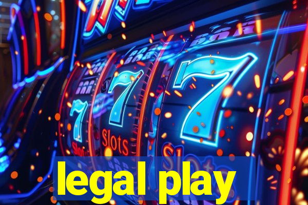 legal play