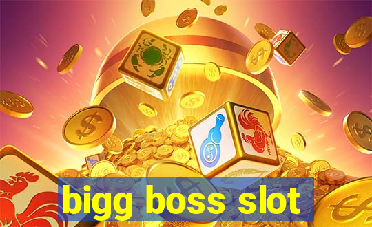 bigg boss slot