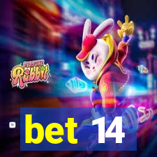 bet 14