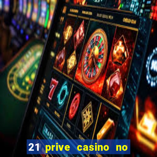 21 prive casino no deposit bonus code