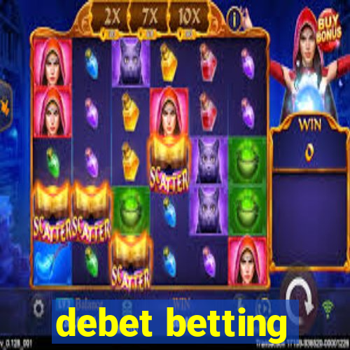 debet betting