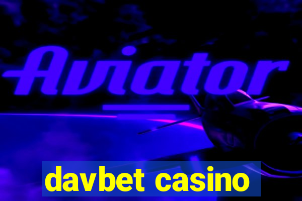 davbet casino