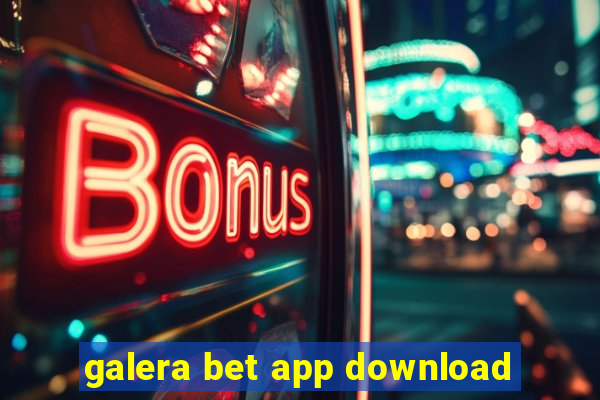 galera bet app download