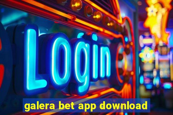 galera bet app download