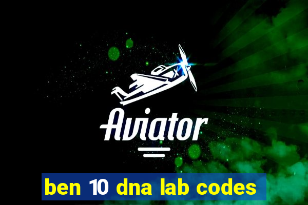 ben 10 dna lab codes