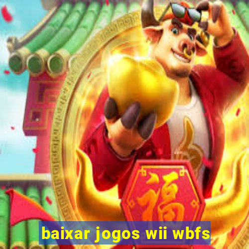 baixar jogos wii wbfs