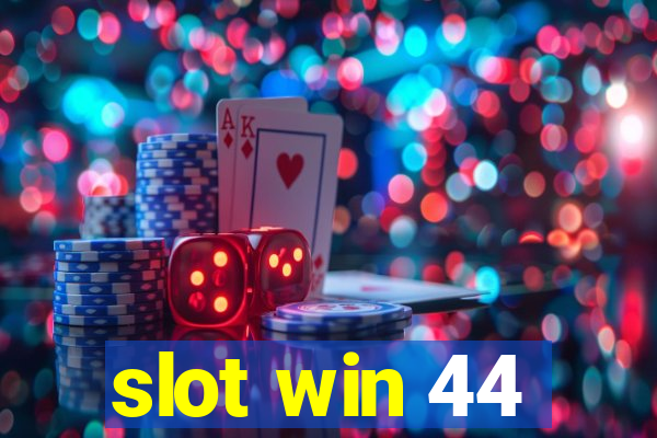 slot win 44