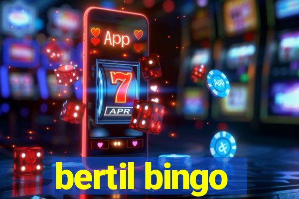 bertil bingo