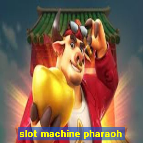 slot machine pharaoh