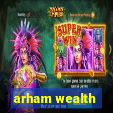 arham wealth