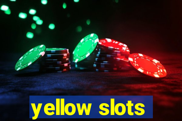 yellow slots