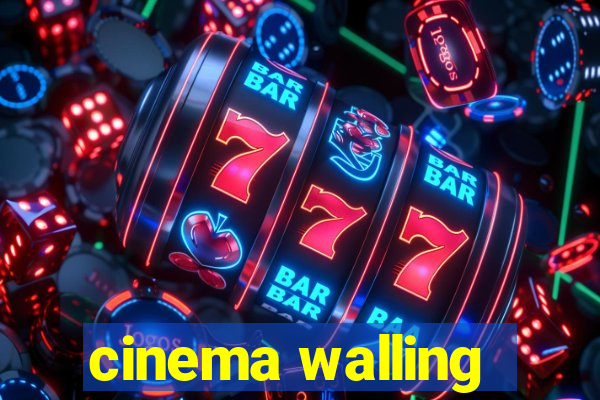 cinema walling