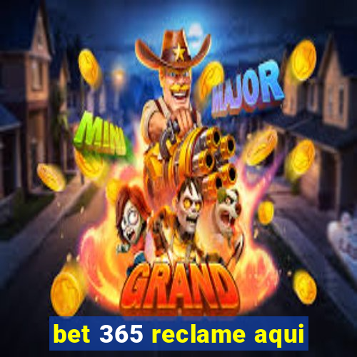 bet 365 reclame aqui