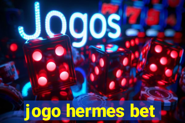 jogo hermes bet