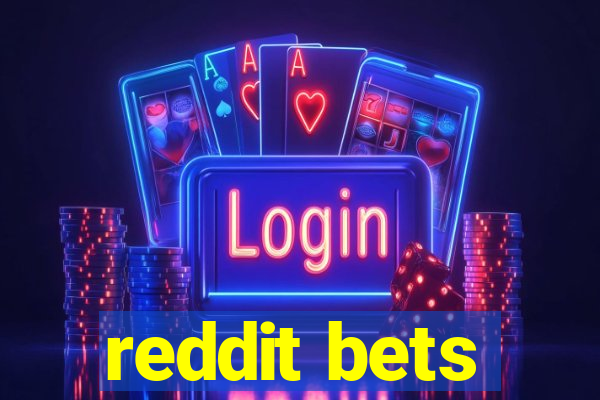 reddit bets