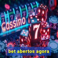 bet abertos agora