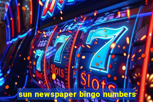 sun newspaper bingo numbers