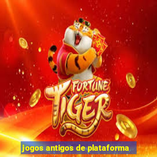 jogos antigos de plataforma