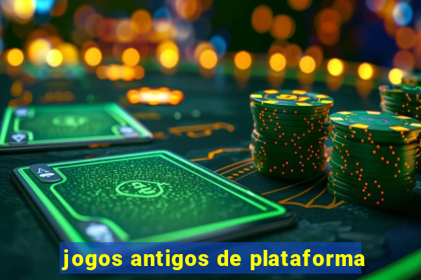 jogos antigos de plataforma