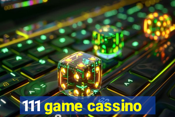 111 game cassino